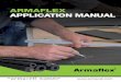 ArmAflex ApplicAtion mAnuAl - local.armacell.com · 2017-03-29 · General Working with Armaflex • Use good quality tools, in particular a sharp knife, fresh Armaﬂex adhe-sive,