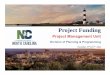 PMU Division Managed Projects - NCDOT Documents/Project Funding/Project...2. Establish projects in SAP’s Project Builder (CJ20N) per the published STIP. 3. Preparation of items dealing