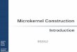 Microkernel Construction - TU Dresdenos.inf.tu-dresden.de/Studium/MkK/SS2012/01_intro.pdf · 2012-05-07 · 5 Microkernel Construction Hermann Härtig Torsten Frenzel TU Dresden Operating