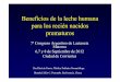 Beneficios de la leche humana para los recién ... Beneficios de la leche humana para los recién nacidos prematuros 7º Congreso Argentino de Lactancia Materna 6,7 y 8 de Septiembre