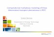 Computational multiphase modeling of three dimensional ... · Computational multiphase modeling of three dimensional transport phenomena in PEFC Torsten Berning ... • Due to the