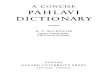 A CONCISE PAHLAVI DICTIONARY - zazakisozlukzazakisozluk.com/sozluk/Arsiv/A Concise PAHLAWI DICTIONARY-D.N... · Pahlavi and made more so by the plethora of different systems of transcription