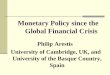 Monetary Policy since the Global Financial Crisis · The focus of this contribution is on monetary policy since the Global Financial Crisis (GFC) and the subsequent Great Recession