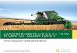 COMPREHENSIVE GUIDE TO FARM FINANCIAL MANAGEMENT · management of the farm and family units The ability to prepare and analyze farm financial statements to determine the potential