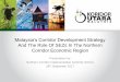 And The Role Of SEZs In The Northern Corridor Economic … 4.2_Malasya NCIA.pdfareas of competitiveness. 2. Current offerings in industrial parks: ... Tourism Medical Tourism Recreation