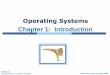 Chapter 1: Introduction - Operating System Concepts ¢â‚¬â€œ8th Edition 1.2 Silberschatz, Galvin and Gagne