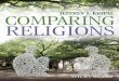 Comparing Religions religions · 2014-01-20 · Comparing Religions is a next-generation textbook that teaches the art and practice of comparison as a vital skill in our modern globalizing