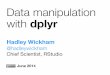 Data manipulation with dplyr - Aalborg Universitetpeople.math.aau.dk/~sorenh/teaching/2016-cowidur/misc/... · 2015-10-29 · Data manipulation with dplyr June 2014. Data analysis