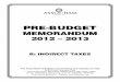 Pre-Budgetbudget.myiris.com/uploads/2012/BM_TueFeb2012162445.pdf · Pre-Budget Memorandum 2012-2013 – Indirect Taxes 1 EXECUTIvE SUmmARy ASSOCHAM is pleased to present its Pre-Budget