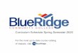 Curriculum Schedule Spring Semester 2020 - Blue …...Tuition, Fees and Other Costs Tuition rates for Blue Ridge Community College are established by the North Carolina General Assembly
