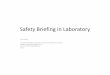 Safety Briefing in Laboratory - Universiti Teknologi Malaysia · • AP. Dr. Mohd Ghazali Mohd Nawawi (KJK) EMPLOYER’S REPS Non-Academic Staff’s Reps • En. Arsad Abu Hasan •