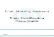 Utah Nursing Assistant State Certification Exam Guideutahcna.com/docs/UNAR State Certification Exam Guide_ Ed. 2.2.pdfNursing Assistant Skill Proficiency Performance List (NAPP). Of