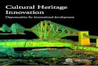 Cultural Heritage Innovation · Cultural Heritage Innovation: Opportunities for international development. cultural heritage from natural disasters and conflict are just some of the