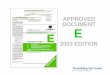 APPROVED DOCUMENT E · 2016-03-10 · Approved Document E • Why was a new Approved Document E brought in? • The 1996 English House Condition Survey - indicated that 4.7 million
