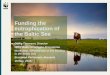 Funding the eutrophication of the Baltic SeaFunding the eutrophication of the Baltic Sea Ottilia Thoreson, Director WWF Baltic Ecoregion Programme Workshop: Efficient use of EU funding