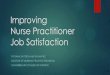 Improving Nurse Practitioner Job Satisfaction · 2015-03-22 · Rationale Interest in nurse practitioner job satisfaction has been growing since an explanatory model of the concept