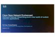 Cisco Open Network Environment Software Defined Networking … · 2012-09-26 · onePK application onePK application telnet encrypt into data path. decrypt telnet telnet 1. Policy
