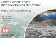 LOWER BOISE RIVER INTERIM FEASIBILITY STUDY - United States Army · 2012-08-07 · US Army Corps of Engineers. BUILDING STRONG ® LOWER BOISE RIVER . INTERIM FEASIBILITY STUDY. Public