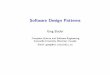 Software Design Patterns - gregb/home/PDF/se_design... Software Design Patterns \Gang of Four" Book 1994 Erich Gamma, Richard Helm, Ralph Johnson, John Vlissides, Design Patterns: