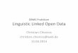 DBMS-Praktikum Linguistic Linked Open Data · –Haitisches Creol beruht z.T. auf dem Französischen, z.T. auf westafrikanischen Sprachen Folgendes Beispiel ist der besseren Verständlichkeit