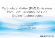 Particulate Matter (PM) Emissions from Low Greenhouse Gas ...Particulate Matter (PM) Emissions from Low Greenhouse Gas Engine Technologies Erin Shields September 28th, 2016
