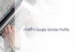 การสร้าง Google Scholar Profileresearch.dusit.ac.th/new/upload/file/2b0d07c58c2c2241d27bd4cf81f6b40b.pdf · การสร้าง Google Scholar Profile กรอกข้อมูลชื่อ-สกุล