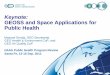 Keynote: GEOSS and Space Applications for Public Health Day 1... · Slobodan Nickovic, World Meteorological Organization (WMO), Switzerland Nicola Pirrone, National Research Council