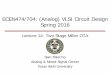 ECEN474/704: (Analog) VLSI Circuit Design Spring spalermo/ecen474/lecture14_ee474_miller_ota.pdf · PDF file ECEN474/704: (Analog) VLSI Circuit Design Spring 2016. Announcements &