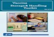 Vaccine Storage and Handling Toolkit · Tally Sheets .....63 Documenting Administered, Wasted, Compromised, Expired, and ... Vaccine Storage and Handling Toolkit provides best practices