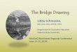 The Bridge Drawing · The Bridge Story (Endreson & Hunt*) Where is the person coming from? What is the person leaving behind? What did the person learn in the former place? Why is