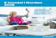 E-handel i Norden 2018 · 2018-03-07 · E-handel i Norden 2018 3 et nordiske e-handelsmarked fortsætter sin markante vækst, og den fysiske handel udfordres på flere og flere områder