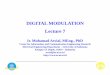 DIGITAL MODULATION Lecture 7staff.ui.ac.id/system/files/users/ir.muhammad/material/sistel7.pdfDIGITAL MODULATION Lecture 7 Ir. Muhamad Asvial, MEng., PhD ... M-PSK/FSK/ASK..., depends