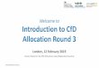 Welcome to Introduction to CfD Allocation Round 3 for Difference Document Library/CfD AR3...•Lower GHG threshold for solid and gaseous biomass 10 CfD AR3 policy context. Contract