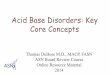 Acid Base Disorders: Key Core Concepts...Acid Base Disorders: Key Core Concepts Thomas DuBose M.D., MACP, FASN ASN Board Review Course Online Resource Material 2014A Simpler Approach