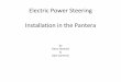 Electric Steering Assist for the Pantera Electric Power Steering unedited.pdf · The retail price for the EZ Power Steering kit for the Pantera is $2700.00. (I don’t know where