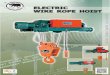 ELECTRIC WIRE ROPE HOIST - Lee Machinery...for wire rope applications, we use 6x37-A and IWRC 6xFi (29)-B wire rope which features flexible and long life span. The proper diameter