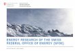 ENERGY RESEARCH OF THE SWISS FEDERAL OFFICE OF ENERGY … Schmitz.pdf · Swiss Federal Office of Energy: energy research promotion. Energy strategy – Example: bio energy ... Energy