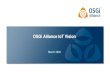 OSGi Alliance IoT Vision · PDF file OSGi provides a coherent and risk minimizing approach to addressing an increasingly heterogeneous IT Standards landscape • Allowing solutions