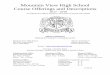 Mountain View High School Course Offerings and Descriptions 2017 … · 2018-09-09 · Mountain View High School Course Offerings and Descriptions 2017 - 2018 Accredited since 1980