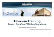 Telecom Training - EnGenius TechTelecom Training Topic: DuraFon PRO Configurations Presented by Daniel Koczwara. 2 Phone company PSTN lines PRO base ... *On the PBX side via programming,