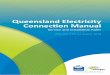 Queensland Electricity Connection Manual · 2018-09-13 · Queensland Electricity Connection Manual Check this is the latest version before use. ii EX Manual 01811 Ver 2 EE NA000403R509