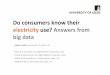 Do consumers know their electricity use? Answers from big datahummedia.manchester.ac.uk/institutes/cmist/researchdocs/lesic.pdf · • CO 2 emissions must be drastically reduced in