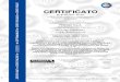 CERTIFICATO - Pentax · CERTIFICATO Nr 50 10 0 12552 - Rev.001 Certificati co-titolari collegati (ultima revisione applicabile): Connected to the sub-certificates (last version):