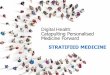 Digital Health: Catapulting Personalised Medicine Forward · • Installation of research database and Cohort Explorer - Oxford • Export of Stratified Medicine cohort (approx 9000