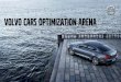 Volvo cars optimization arena - Chalmers · 2016-11-30 · 2 Agenda - Volvo cars optimization arena - Wheel suspension cluster - Individual thesis presentations - Lessons learned