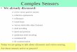 Lecture #8: Complex Sensors - Ajlon Technologies sensors.pdf · Ultrasonic Distance Sensing • As we mentioned before, ultrasound sensing is based on the time-of- flight principle