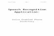Speech Recognition Application: - Earlham Collegelegacy.earlham.edu/~rabahyo/final_senior_paper.doc  · Web viewSpeech Recognition has been a topic that interested me and I have