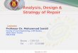 Analysis, Design & Strategy of Repair · 2018-04-12 · MAB 1033 Structural Assessment & Repair 7 Structural Needs A concrete surface repair must replace damage concrete, Restore