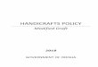 HANDICRAFTS POLICY...The Handicraft Policy 2014 shall have a multi-pronged approach for promotion and development of Handicraft sector including preservation of craft heritage and