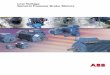Low Voltage General Purpose Brake Motors - ABB Group · 2018-05-09 · 6 ABB LV Motors /Low Voltage General Purpose Brake Motors EN 02-2009 M000126 M000127 M000128 M000129 Replacing
